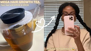 Do Not Make this HAIR TEA if you are not ready for Extreme Hair Growth | your hair will Grow \u0026 Grow