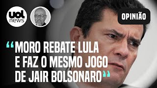 Sergio Moro rebate Lula; 'ex-juiz adota comportamento de Bolsonaro', diz Josias de Souza