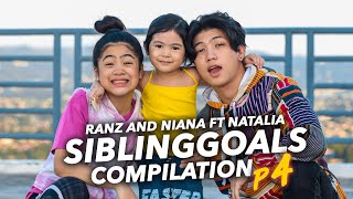 Sibling Goals Compilation ft natalia | Ranz and Niana