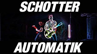 SCHOTTER - AUTOMATIK