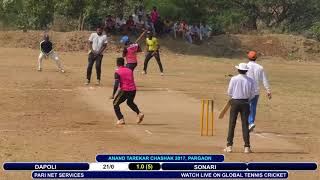 DAPOLI VS SONARI FULL MATCH AT ANAND TAREKAR CHASHAK 2017, PARGAON