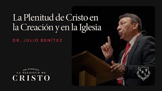 SRLCON2024 | La Plenitud de Cristo en la Creación y en la Iglesia - Dr. Julio Benítez