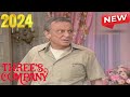 Three's Company 2024 🌈🌈 Stanley's Hotline 🌈🌈 Three's Company Full Episodes