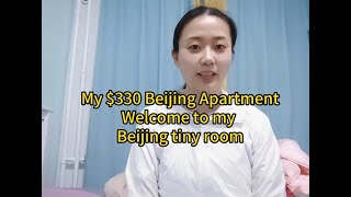 My $330 Beijing Apartment |Welcome to my Beijing tiny room