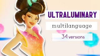 Ultraluminary - MULTILANGUAGE (34 versions) | Over The Moon