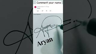 ARYAN name signature. ......comment your name. ........#signature #logo #signature #trending #viral