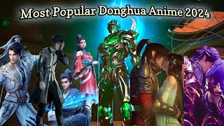 Top 10 Most Popular Donghua (Anime) Vased On Views 2024/2023 | Perfect World | Soul land 2 | Btth S6