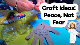 Craft Ideas: Peace, Not Fear John 20:19-31 Doubting Thomas Crafts for Sunday School