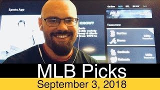 MLB Picks | September 3, 2018 (Mon.) | Baseball Sports Betting Predictions | Vegas Odds | Labor Day