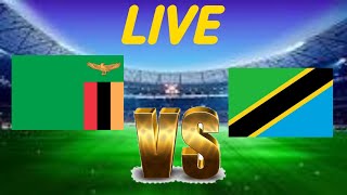 Zambia Vs TANZANIA Live Match