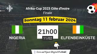 Afrika-Cup 2023 Finale : Elfenbeinküste vs Nigeria live auf Sport Digital Fussball 11.02.2024 um 21