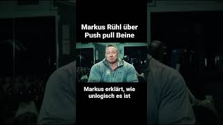 Markus Rühl über Push pull Beine