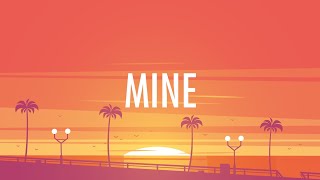 Bazzi – Mine (Lyrics) 🎵