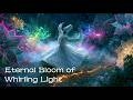 Eternal Bloom of Whirling Light