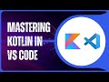 Kotlin - Visual Studio Code