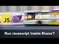 How to run javascript methods from .Net in Blazor
