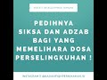 PEDIHNYA SIKSA DAN ADZAB BAGI YANG MEMELIHARA DOSA PERSELINGKUHAN