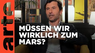 Müssen wir in den Weltraum fliegen? | Offene Ideen | ARTE