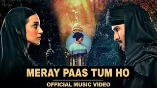 Meray Paas Tum Ho | OST | Rahat Fateh Ali Khan | Nish Asher | Har Pal Geo