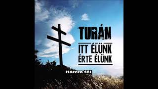 Turán - Harcra fel