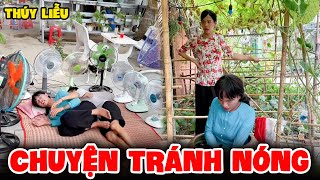 Vợ Chồng Thúy Liễu Tìm Mọi Cách Để Tránh Nóng Và Cái Kết | Tủn Family