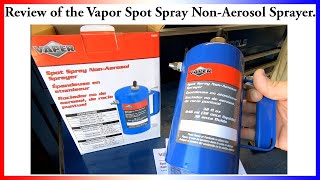 Review of the Titan Vapor Spot Spray Non-Aerosol Sprayer # 19424