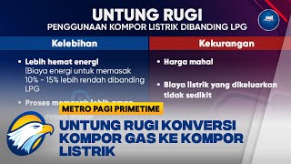 Untung Rugi Konversi Kompor Gas ke Kompor Listrik