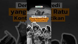 🔴 DERETAN TRAGEDI YANG DIALAMI RATU KONTES KECANTIKAN