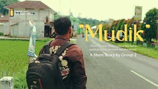 MUDIK | A SHORT STORY BY GROUP 2