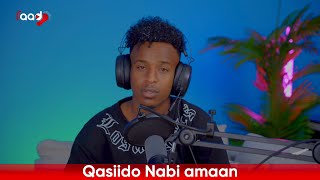 QASIIDO BILAA MUSIC AH- AMIIN SHAAKIR- “AAN DAAWANO NUURKA EEBOW WEJIGAGA KASO IFAAYE…” 2024