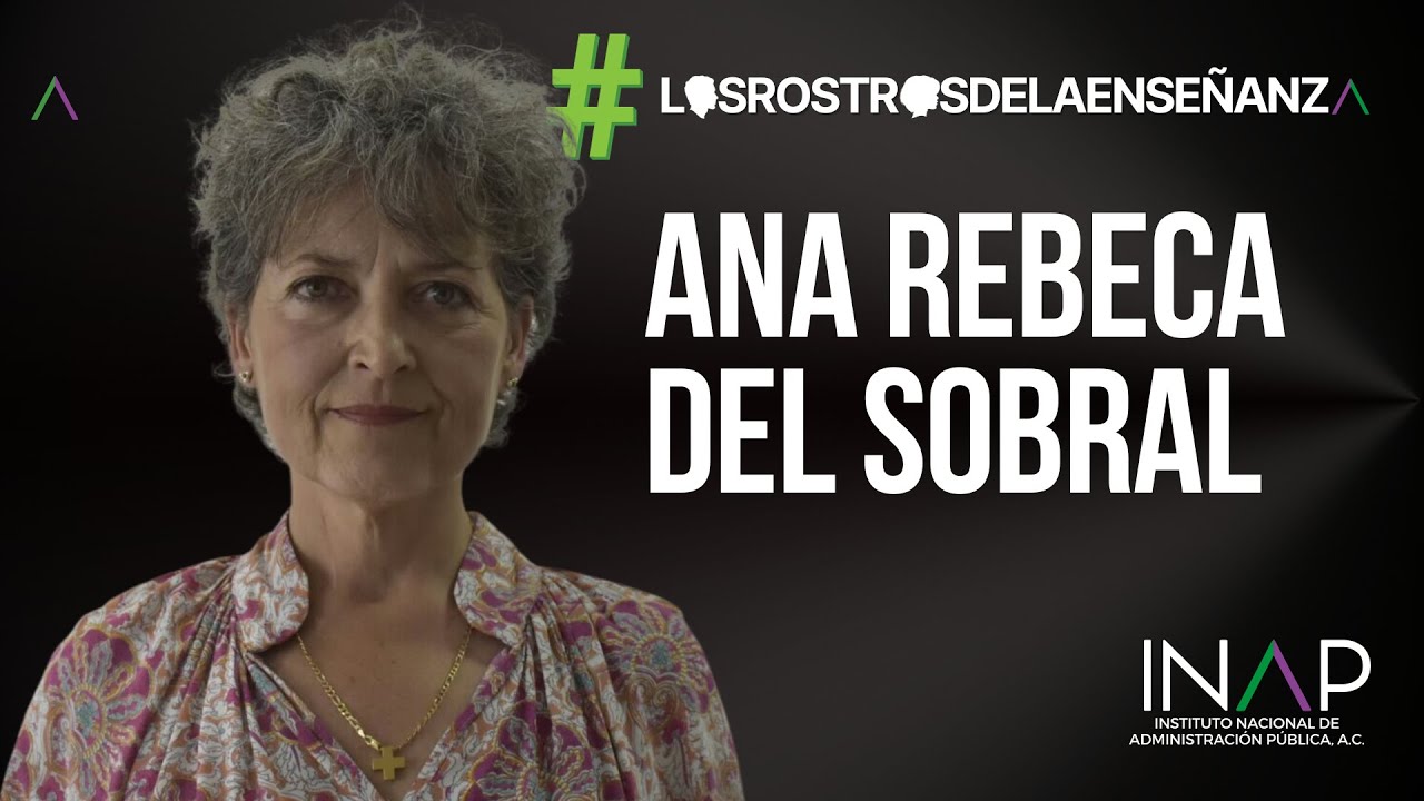 Los #RostrosDeLaEnseñanza - Mtra. Ana Rebeca Martínez Del Sobral - YouTube