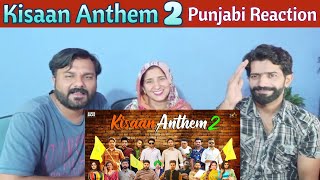 Kisaan Anthem 2 🌾🚜🤞 | Pakistani Reaction