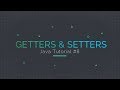 Java Tutorial #8: Getters and Setters Explained