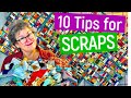 💚♥️  MANAGE YOUR SCRAPS - My Top 10 Tips for using and keeping them under control