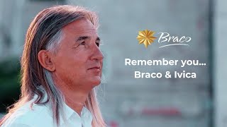 Remember you... Braco \u0026 Ivica | by Petra Crnetić