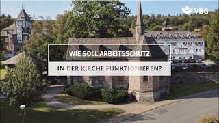 Arbeitsschutz in Kirchen - Wie soll Arbeitsschutz in der Kirche funktionieren? I AD