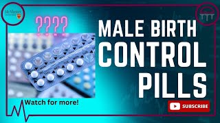 Male Birth Control Pills