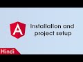 How To Install Angular | Build Angular Hello World App | Angular Beginner's Tutorial Hindi