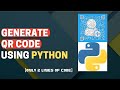 QR Code Generator Using Python [2 lines of Code]