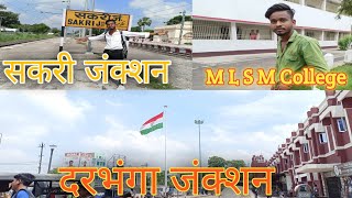 Sakri junction se Darbhanga junctions | M L S M College |ZX SUNIL VLOGS |