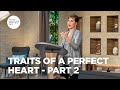 Traits of a Perfect Heart - Pt 2 | Enjoying Everyday Life | Joyce Meyer