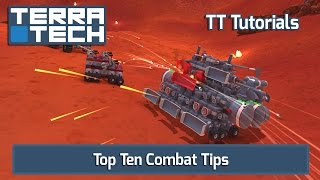 Top Ten Combat Tips for TerraTech | TT Tutorials