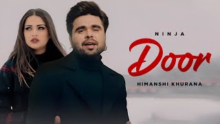 Door | Ninja | Himanshi Khurana | Gold Boy | Latest Punjabi Songs 2024 | New Punjabi Song