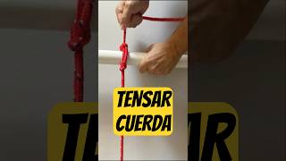 Cómo tensar una cuerda. Nudo tensor