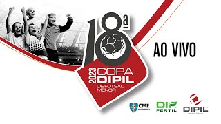 18ª Copa Dipil de Futsal Menor | Abertura