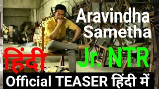 Aravindha Sametha Official Teaser in Hindi - Jr. NTR - Trivikram