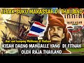 JEJAK SUKU MAKASSAR DI THAILAND : Distrik Makkasan Bangkok dan Kisah Daeng Mangalle!