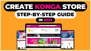 How To Create Your Konga Store in 2023 | A-Z Step By Step Guide