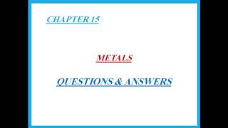 Ch 15 Metals Q&A IGCSE Chemistry Cambridge - Dr. Hanaa Assil