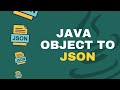 Java - Mapping objects to JSON